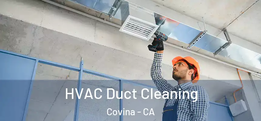  HVAC Duct Cleaning Covina - CA